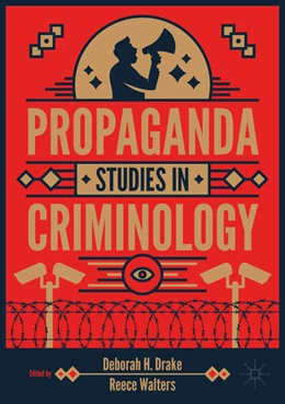 Abbildung von Drake / Walters | Propaganda Studies in Criminology | 1. Auflage | 2026 | beck-shop.de