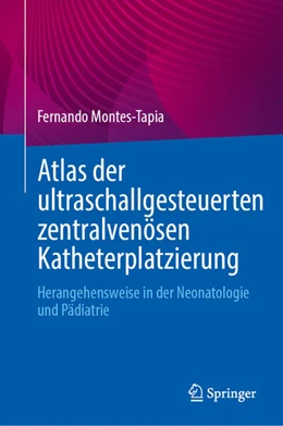 Abbildung von Montes-Tapia | Atlas der ultraschallgesteuerten zentralvenösen Katheterplatzierung | 1. Auflage | 2026 | beck-shop.de