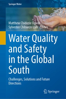 Abbildung von Ogwu / Chibueze Izah | Water Quality and Safety in the Global South | 1. Auflage | 2025 | beck-shop.de