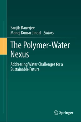 Abbildung von Banerjee / Jindal | The Polymer-Water Nexus | 1. Auflage | 2026 | beck-shop.de