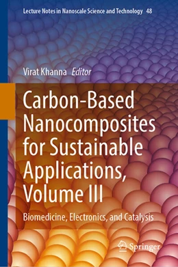 Abbildung von Khanna | Carbon-Based Nanocomposites for Sustainable Applications, Volume III | 1. Auflage | 2026 | beck-shop.de