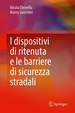 Abbildung von Dinnella / Guerrieri | I dispositivi di ritenuta e le barriere di sicurezza stradali | 1. Auflage | 2026 | beck-shop.de
