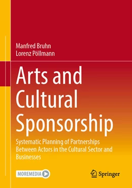 Abbildung von Bruhn / Pöllmann | Arts and Cultural Sponsorship | 1. Auflage | 2025 | beck-shop.de