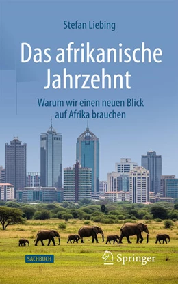 Abbildung von Liebing | Das afrikanische Jahrzehnt | 1. Auflage | 2026 | beck-shop.de