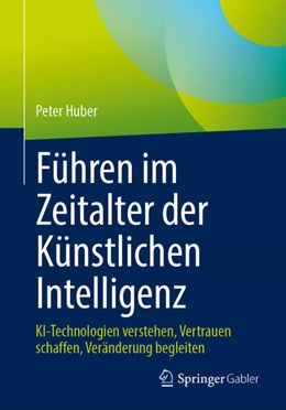 Abbildung von Huber | Führen im Zeitalter der Künstlichen Intelligenz | 1. Auflage | 2026 | beck-shop.de