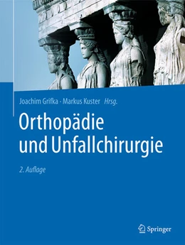 Abbildung von Grifka / Kuster | Orthopädie und Unfallchirurgie | 2. Auflage | 2026 | beck-shop.de