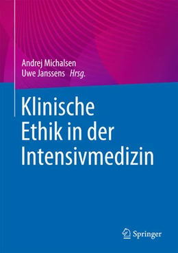 Abbildung von Michalsen / Janssens | Klinische Ethik in der Intensivmedizin | 1. Auflage | 2026 | beck-shop.de
