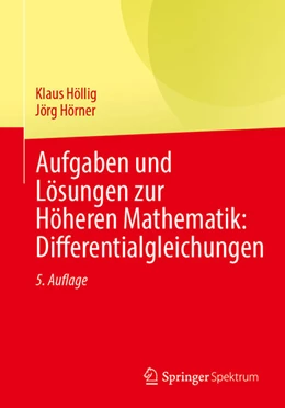 Abbildung von Höllig / Hörner | Aufgaben und Lösungen zur Höheren Mathematik: Differentialgleichungen | 5. Auflage | 2025 | beck-shop.de