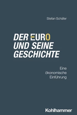 Abbildung von Schäfer | Der Euro und seine Geschichte | 1. Auflage | 2025 | beck-shop.de