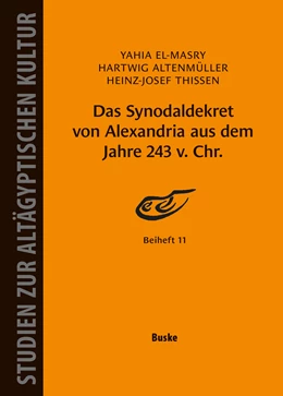 Abbildung von El-Masry / Altenmüller | Das Synodaldekret von Alexandria aus dem Jahre 243 v. Chr. | 1. Auflage | 2025 | beck-shop.de