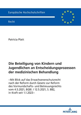 Abbildung von Platt | Die Beteiligung von Kindern und Jugendlichen an Entscheidungsprozessen der medizinischen Behandlung | 1. Auflage | 2025 | beck-shop.de