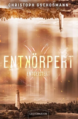 Abbildung von Gschoßmann | Entkörpert - Entgeistert | 1. Auflage | 2025 | beck-shop.de
