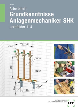 Abbildung von Macht | Arbeitsheft Grundkenntnisse Anlagenmechaniker SHK | 5. Auflage | 2025 | beck-shop.de