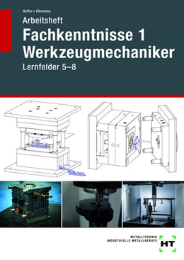 Abbildung von Haffer / Hönmann | Arbeitsheft Fachkenntnisse 1 Werkzeugmechaniker | 1. Auflage | 2025 | beck-shop.de