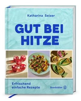 Abbildung von Seiser | Gut bei Hitze | 1. Auflage | 2026 | beck-shop.de