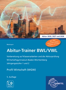 Abbildung von Nietmann | Abitur-Trainer BWL/VWL - Profil Wirtschaft (WGW) | 5. Auflage | 2025 | beck-shop.de