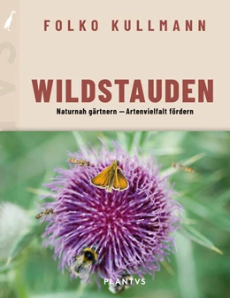 Abbildung von Kullmann / PLANTVS Verlag | Wildstauden | 1. Auflage | 2027 | beck-shop.de