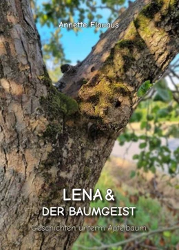 Abbildung von Flauaus | Lena und der Baumgeist | 1. Auflage | 2025 | beck-shop.de