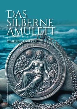 Abbildung von Albrecht | Das silberne Amulett | 1. Auflage | 2025 | beck-shop.de