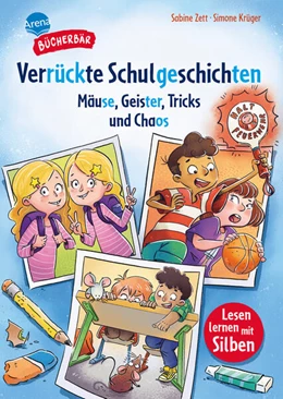 Abbildung von Zett / Arena Erstlesebücher | Verrückte Schulgeschichten. Mäuse, Geister, Tricks und Chaos | 1. Auflage | 2026 | beck-shop.de