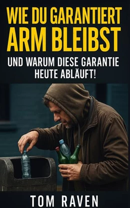 Abbildung von Raven | Wie Du garantiert arm bleibst | 2. Auflage | 2025 | beck-shop.de