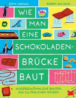 Abbildung von Agrawal | Wie man eine Schokoladenbrücke baut | 1. Auflage | 2026 | beck-shop.de