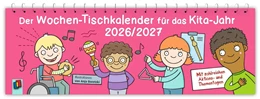 Abbildung von Der Wochen-Tischkalender für das Kita-Jahr 2026/2027 | 1. Auflage | 2026 | beck-shop.de