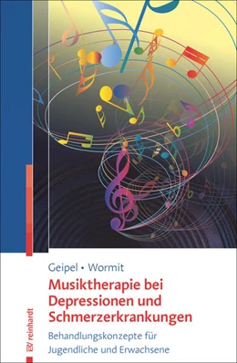 Abbildung von Geipel / Wormit | Musiktherapie bei Depressionen und Schmerzerkrankungen | 1. Auflage | 2025 | beck-shop.de