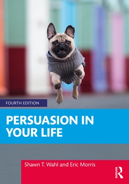 Abbildung von Morris / Wahl | Persuasion in Your Life | 4. Auflage | 2026 | beck-shop.de
