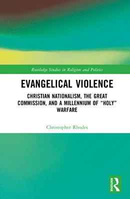 Abbildung von Rhodes | Evangelical Violence | 1. Auflage | 2026 | beck-shop.de