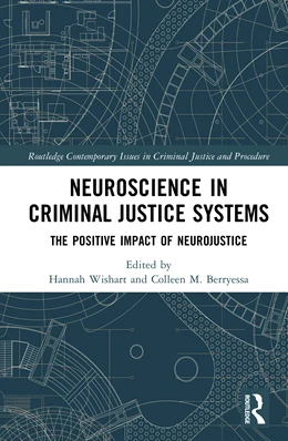 Abbildung von Berryessa / Wishart | Neuroscience in Criminal Justice Systems | 1. Auflage | 2026 | beck-shop.de