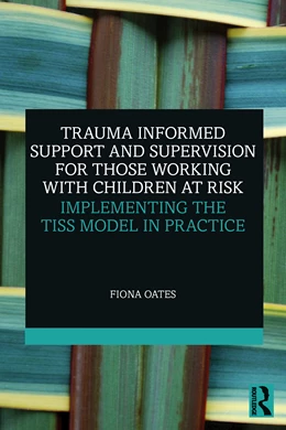 Abbildung von Oates | Trauma Informed Support and Supervision for those Working with Children at Risk | 1. Auflage | 2026 | beck-shop.de