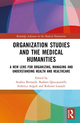 Abbildung von Bernardi / Quacquarelli | Organization Studies and the Medical Humanities | 1. Auflage | 2026 | beck-shop.de