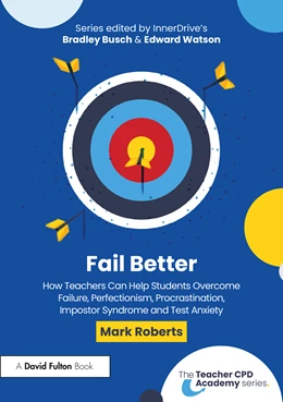 Abbildung von Roberts | How Teachers Can Help Students Overcome Failure, Perfectionism, Procrastination, Impostor Syndrome and Test Anxiety | 1. Auflage | 2026 | beck-shop.de