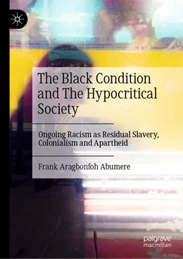 Abbildung von Abumere | The Black Condition and The Hypocritical Society | 1. Auflage | 2025 | beck-shop.de
