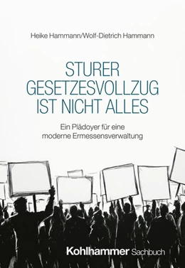 Abbildung von Hammann | Sturer Gesetzesvollzug ist nicht alles | 1. Auflage | 2025 | beck-shop.de