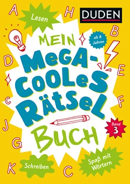 Abbildung von Eck / Offermann | Mein megacooles Rätselbuch - Lesen | Schreiben | Spaß mit Wörtern - ab 8 Jahren - Band 3. Bunt gemischte Ferienbeschäftigung für schlaue Kids | 1. Auflage | 2026 | beck-shop.de