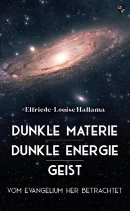 Abbildung von Hallama | Dunkle Materie - Dunkle Energie - Geist | 1. Auflage | 2026 | beck-shop.de