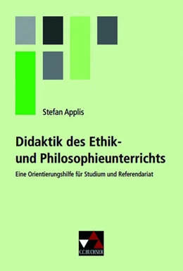 Abbildung von Applis | Didaktik des Ethik- und Philosophieunterrichts | 1. Auflage | 2025 | beck-shop.de