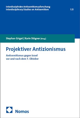Abbildung von Grigat / Stögner | Projektiver Antizionismus | 1. Auflage | 2025 | beck-shop.de