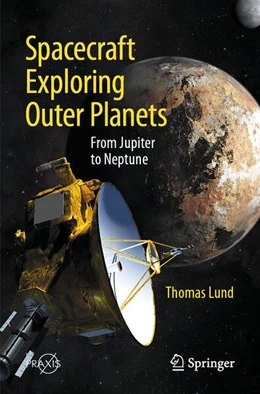 Abbildung von Lund | Spacecraft Exploring Outer Planets | 1. Auflage | 2025 | beck-shop.de