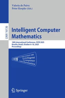 Abbildung von De Paiva / Koepke | Intelligent Computer Mathematics | 1. Auflage | 2025 | beck-shop.de