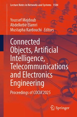 Abbildung von Mejdoub / Elamri | Connected Objects, Artificial Intelligence, Telecommunications and Electronics Engineering | 1. Auflage | 2025 | beck-shop.de