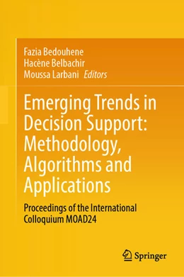 Abbildung von Bedouhene / Belbachir | Emerging Trends in Decision Support: Methodology, Algorithms and Applications | 1. Auflage | 2025 | beck-shop.de