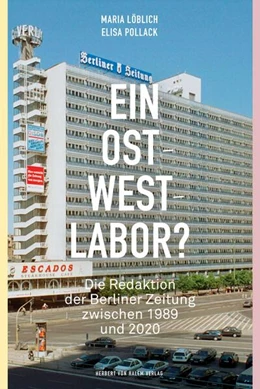 Abbildung von Löblich / Pollack | Ein Ost-West-Labor? | 1. Auflage | 2025 | beck-shop.de