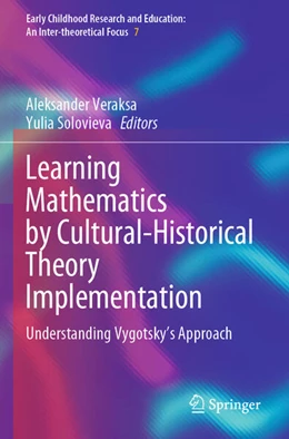 Abbildung von Veraksa / Solovieva | Learning Mathematics by Cultural-Historical Theory Implementation | 1. Auflage | 2025 | beck-shop.de