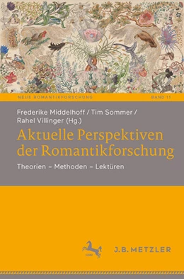 Abbildung von Middelhoff / Sommer | Aktuelle Perspektiven der Romantikforschung | 1. Auflage | 2026 | beck-shop.de