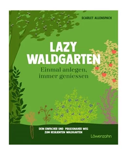 Abbildung von Allenspach | Der geniale Waldgarten - einmal anlegen, immer ernten | 1. Auflage | 2026 | beck-shop.de