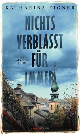 Abbildung von Eigner | Nichts verblasst für immer | 1. Auflage | 2026 | beck-shop.de