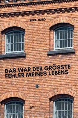 Abbildung von Hard | DAS WAR DER GRÖSSTE FEHLER MEINES LEBENS | 1. Auflage | 2025 | beck-shop.de